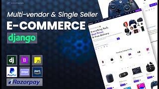 E-commerce Website using Django - Multi-vendor, Single Seller, Dashboard, Source Code