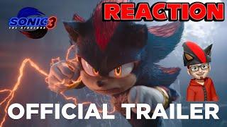 Sonic the Hedgehog 3 | Official Trailer | Reaction (NMGSmash Reacts) (SHADOW IS HERE YES!!!!!)