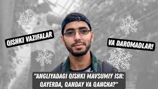 Angliyadagi qishki mavsumiy ish  qayerda, qanday va qancha?