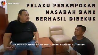 DALAM WAKTU SEMINGGU TIM RESMOB POLRES BREBES BERHASIL MEMBEKUK PELAKU PENCURIAN NASABAH BANK