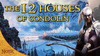 The 12 Houses of Gondolin | Tolkien Explained