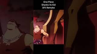 One Piece - Shanks vs Kid SFX Remake #onepiece  #shanks  #sfx  #sound