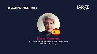 #ConfIARSE 2021 Día 2 - Elena Pisonero (Consejera Independiente. Fundadora de Relathia y Taldig)