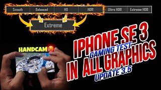 Update 3.5  | iphone SE 2022 ALL graphics test in 2024 with Handcam | PUBG/BGMI