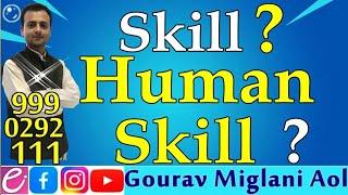 Human Skills or Traits || By Gourav Miglani