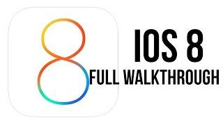 iOS 8 Full Walkthrough Tutorial and Overview