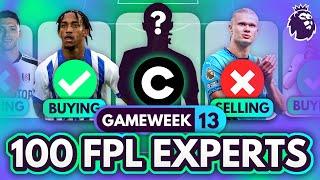 FPL GW13 EXPERT Transfer Trends & Best Captains?  100 Experts Reveal Gameweek 13 Team Plans