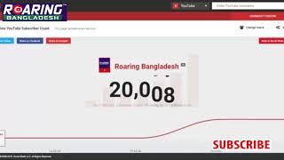 20,000 SUBSCRIBERS Special | Thanks & Grateful to EVERYONE | Roaring Bangladesh |