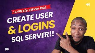 How to Create Users and logins SQL Server