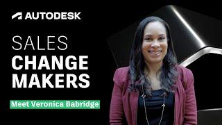 Sales Changemakers at Autodesk | Veronica Babridge, Territory Technical Solutions Executive