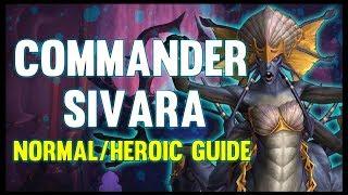 Abyssal Commander Sivara Normal + Heroic Guide - FATBOSS