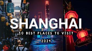 10 Best Places to Visit In Shanghai 2024 - FIRST TIME IN SHANGHAI, CHINA