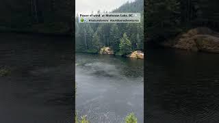 Experience the #beautyofwind  at Matheson Lake, Vancouver island, BC, Canada. ️