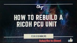 rebuild pcu of RICOH MPC5504, MPC4504, MPC4503, MPC5503,| Drum, blades, Lube bar, brush, charge role