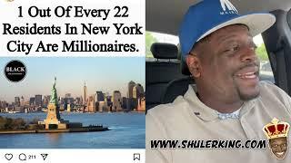 Shuler King - 1 Of Every 22 People In NY Are Millionaires