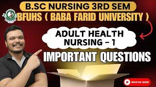 adult health nursing bsc nursing 3rd semester |BFUHS IMP QUESTIONS | BSC NURSING 3RD SEM MSN IMP QUE