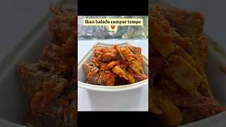 Ikan balado campur tempe️