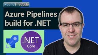 Azure DevOps pipeline: Create a .NET build pipeline (CI/CD YAML tutorial)