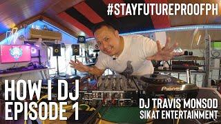 How I DJ Episode 1 March 1 2022 #StayFutureProofPH