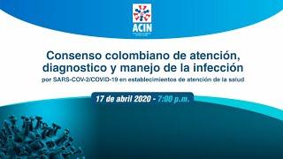 Consenso colombiano de atención, diagnóstico y manejo de la infección por SARS-COV-2/COVID-19