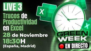  LIVE 3 GREEN WEEK: Los mejores TRUCOS de Excel