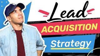 Lead Acquisition Strategy for Consultants (B2B Lead Gen)