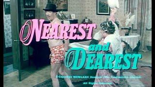 Nearest And Dearest (1972) (Enhanced and Upscaled to 1080p with Remastered Audio)