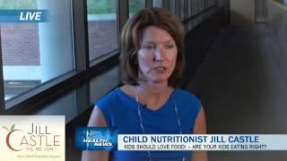 What's Going on with Child Nutrition? Childhood Nutritionist Jill Castle