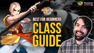 Best for Beginners Class Guide: Avatars Saga
