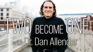 Two Become One - Dr. Dan Allender on LIFE Today Live