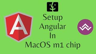 How to install angular in mac m1 silicon chip os