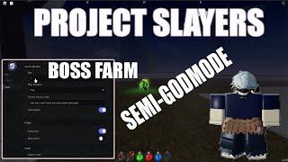 roblox project slayers script new update(semi-godmode,boss farm,immortality)pastebin 2022