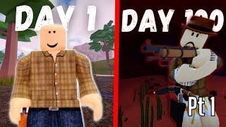 I Spent 100 Days In Roblox The Wild West (PT1)