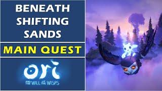 Beneath Shifting Sands | Main Quest | Windswept Wastes | Ori and the will of the wisps