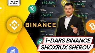 1-DARS | "BINANCE"NI YANGI O'RGANAYOTGANLAR UCHUN  | #1 | SHOXRUX SHEROV