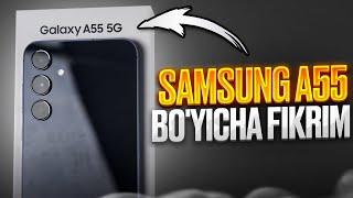 Samsung Galaxy A55 - To'liq obzor (O'zbek tilida)