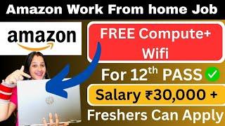 Amazon work from home job️ Get FREE ComputerFreshers Can applyOnline Jobs at Home Freshers