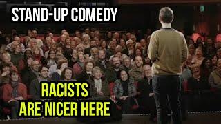 Radu Isac | RACISTS are NICER here | Standup