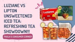 Iced Tea Face-Off: Luziane vs Lipton UnSweetened