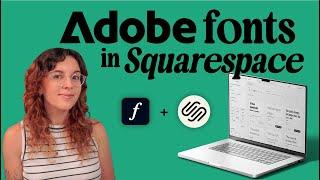 How to add Adobe Fonts to your Squarespace website