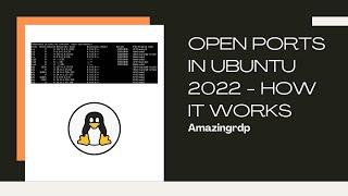 Open ports in Ubuntu 2022 – How it works