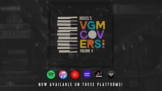 Ruscel's VGM Covers, Vol. 4 | Official Album Stream (50K SUBSCRIBER SPECIAL)