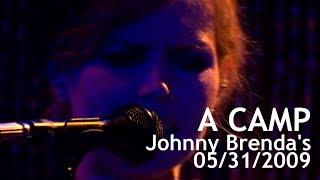 SBG ARCHIVES: A Camp live 5/31/09 Johhny Brenda's Philadelphia, PA FULL SHOW