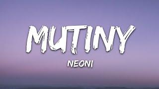 NEONI - MUTINY (Lyrics)