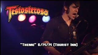 Testosteroso - Theme 6/14/14 (Tourist Inn)