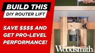 Build This DIY Router Lift — Save $$$ and Get Pro-level Performance