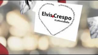 Elvis Crespo "La Novia Bella"