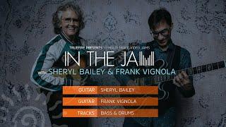 A Blues for Birdland: Director's Cut | In The Jam with Sheryl Bailey & Frank Vignola | TrueFire