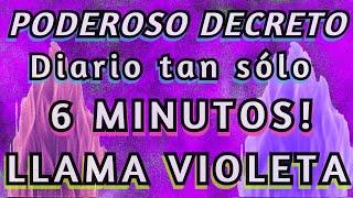 DECRETO  "6 MINUTOS"  *LLAMA VIOLETA* Para HACERLO TODOS LOS DIAS  La ALQUIMIA del YO SOY 