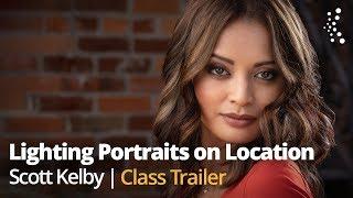 Lighting Portraits on Location with Scott Kelby | Official Trailer